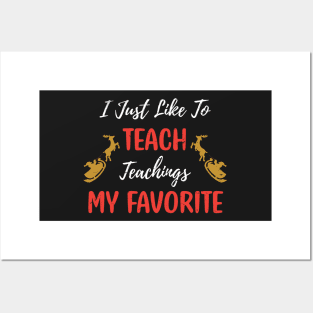 I Just Like to Teach Teachings My Favorite Teacher / Teacher Christmas Santa Deer Gift Posters and Art